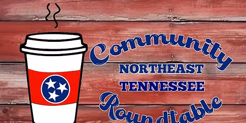 Northeast Tennessee Community Roundtable