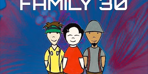 FAMILY 30 Year Anniversary