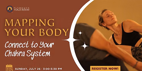 Mapping Your Body: Connect to Your Chakra System