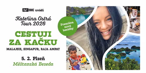 CESTUJI ZA KA\u010cKU - KATE\u0158INA OSTR\u00c1 | PLZE\u0147