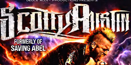 SCOTTY AUSTIN FORMELY OF SAVING ABEL |ETCHED IN EMBERS| YELLOW #5| CALLING 4 CHAOS TOPEKA,KS MAY 8TH