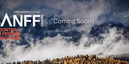 Save the Date--Banff Centre Mountain Film Festival