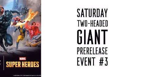 MTG: Marvel Super Heroes Two-Headed Giant Prerelease Event #3
