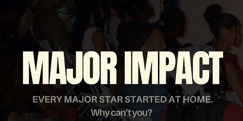 MAJOR IMPACT