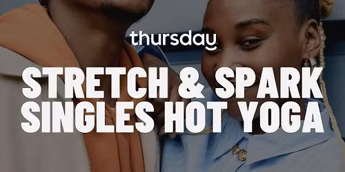 SUNDAY | STRETCH &amp; SPARK (21-35) | RITUAL HOT YOGA