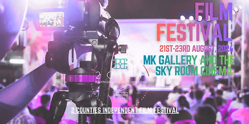 2 Counties Independent Film Festival (2CIFF) 