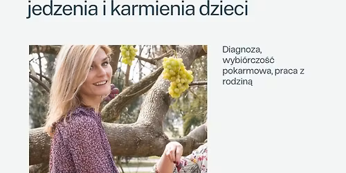 SPECJALISTYCZNE SZKOLENIE Z TERAPII JEDZENIA I KARMIENIA DZIECI