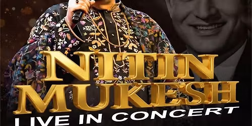 NITIN MUKESH LIVE IN CONCERT