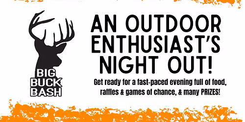 Big Buck Bash 2026 - An outdoor enthusiast's night out!