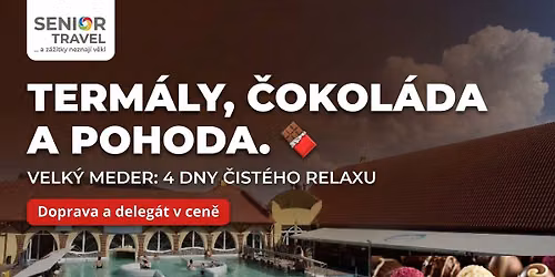 Term\u00e1ln\u00ed relax ve Velk\u00e9m Mederu + \u010cokol\u00e1dovna \ud83c\udf6b