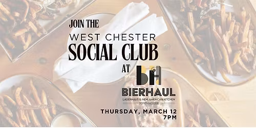 Happy Hour with West Chester Social Club & Bierhaul