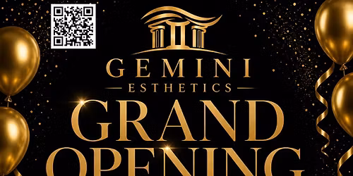 GEMINI ESTHETICS GRAND OPENING \ud83c\udf89