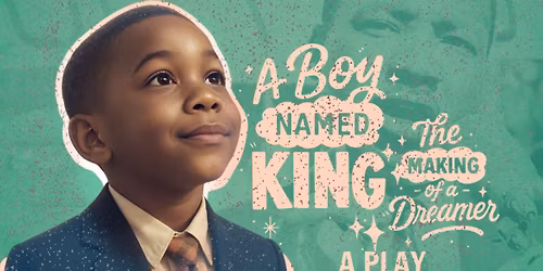 A Boy Named King: The Making of A Dreamer