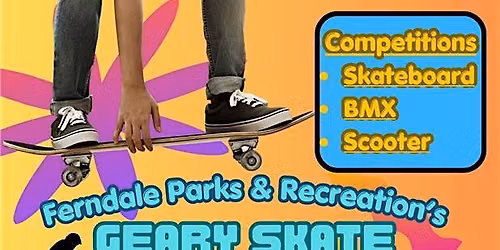 Geary Park Skate Jam (presented by Vibe Credit Union in 2026)