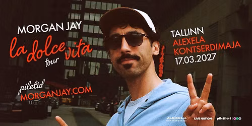 Morgan Jay \u2502 Alexela Kontserdimaja, Tallinn
