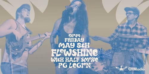 Flowshine with Half Smoke Live at the Legion