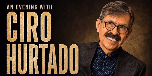 An Evening with Ciro Hurtado and Friends!  
