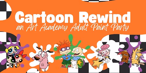 Cartoon Rewind: An Art Academy Adult Paint Party