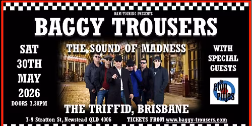 BAGGY TROUSERS + THE ETON RIFLES > Big Bag of Brit Bangers | The Triffid, Brisbane QLD