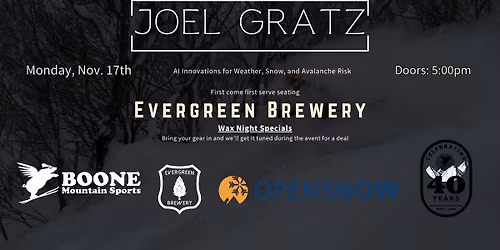 A Night with Joel Gratz - Founder of OpenSnow