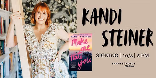 Signing with Kandi Steiner for  MAKE ME HATE YOU @ B&N 5th Ave, NYC