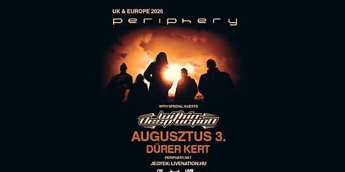Periphery with special guests: Within Destruction | Budapest 2026