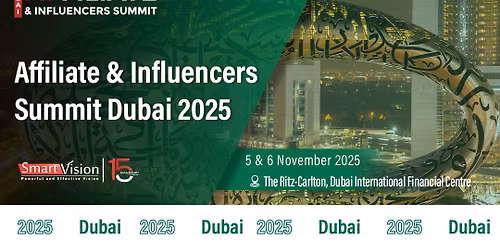 Affiliate & Influencers Summit Dubai 2025