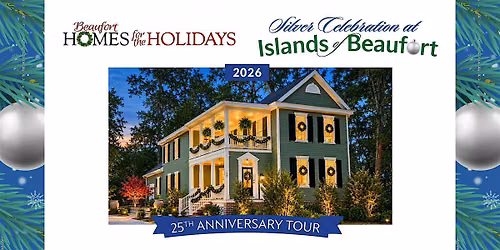 Beaufort Homes for the Holidays Sunday Tour