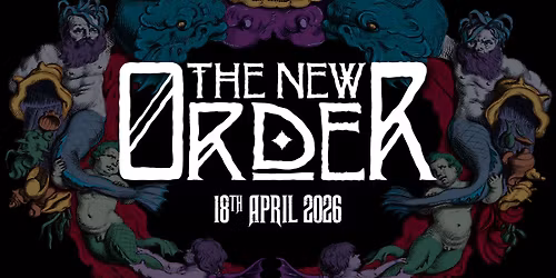 \u2020\u2020 The New Order \u2020 Saturday 18 April 2026 \u2020\u2020