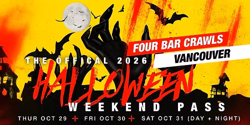 The Fright Crawl | Vancouver Halloween Weekend Pass 2026 | All 4 Crawls