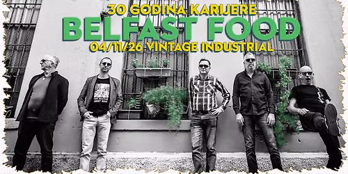 Belfast Food \/ 30 godina karijere | 04\/11\/26 VIB