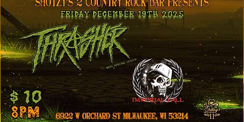 Thrasher & Imperial Fall live @ Shotzy's2!