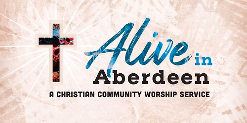 Alive in Aberdeen