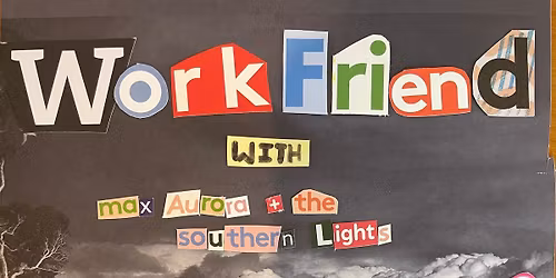 Workfriend, Max Aurora and Yi-Lynn at The Old Bar!