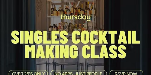 Thursday | Cocktail Making Class | Speakeasy