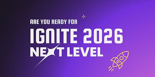 Ignite 2026: Next Level