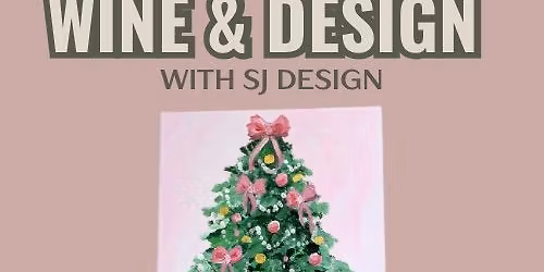 Wine & Design with SJ Design