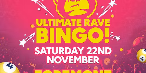 Ultimate Rave Bingo \/\/ Egremont \/\/ Saturday 22nd Novemeber
