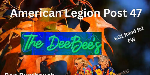 American Legion Post 47\/The DeeBees