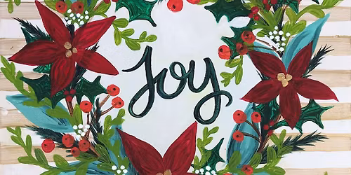 Paint and Sip: Joyful Wreath