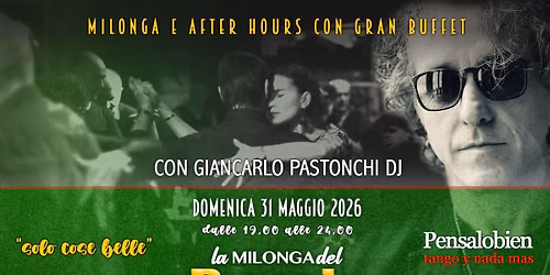 Domenica 31 Maggio dalle 19:00! Pensalo con cena a buffet