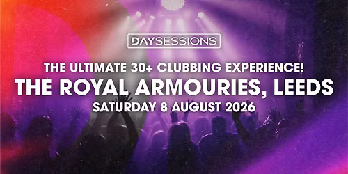 DAY SESSIONS - LEEDS - 2026