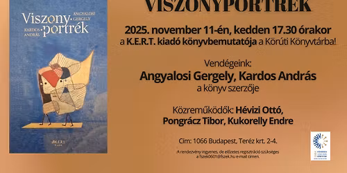 K\u00f6nyvbemutat\u00f3 - K.E.R.T. kiad\u00f3: Viszonyportr\u00e9k