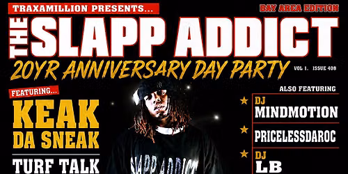 Traxamillion - Slapp Addict 20 Year Anniversary Day Party