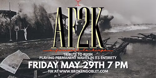 Broken Goblet Presents: A Farewell to Kings - Rush Tribute