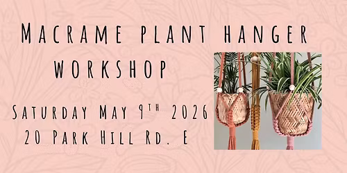 Beginner's Macrame Plant Hanger Workshop