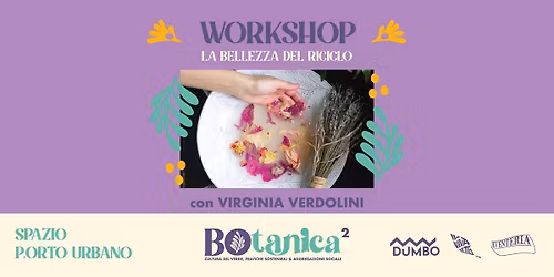 Workshop: La bellezza del riciclo | \ud83c\udf31 BOtanica \ud83c\udf31