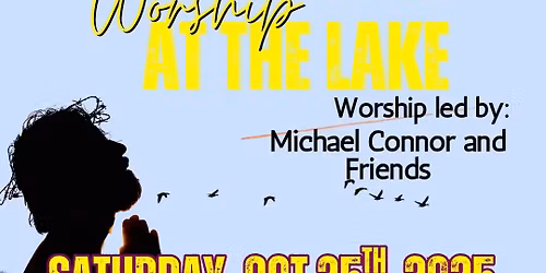 Worship at the Lake