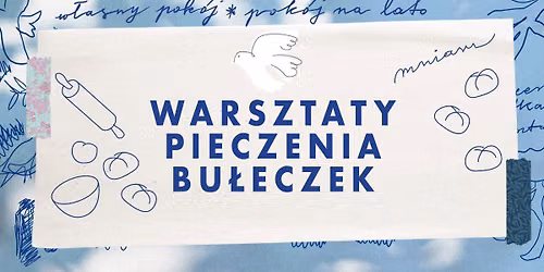 Warsztaty pieczenia bu\u0142eczek