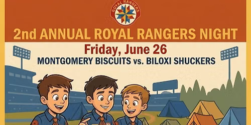 2nd Annual Royal Rangers Night @ The Montgomery Biscuits